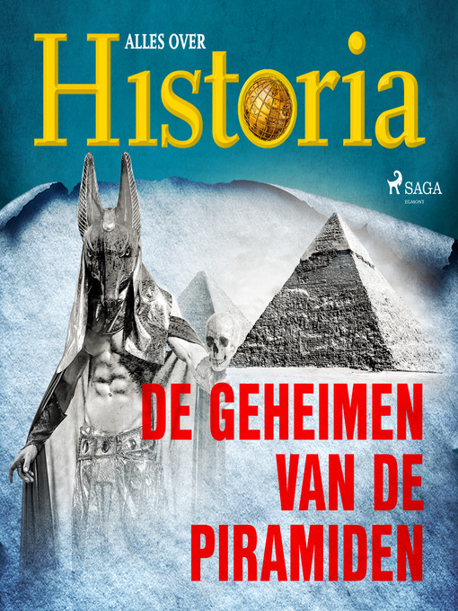 Title details for De geheimen van de piramiden by Alles Over Historia - Wait list
